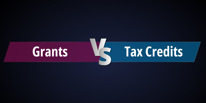 Grants vs Tax Credits